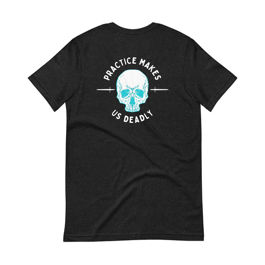 Practice Makes Us Deadly Shirt in Heather Black